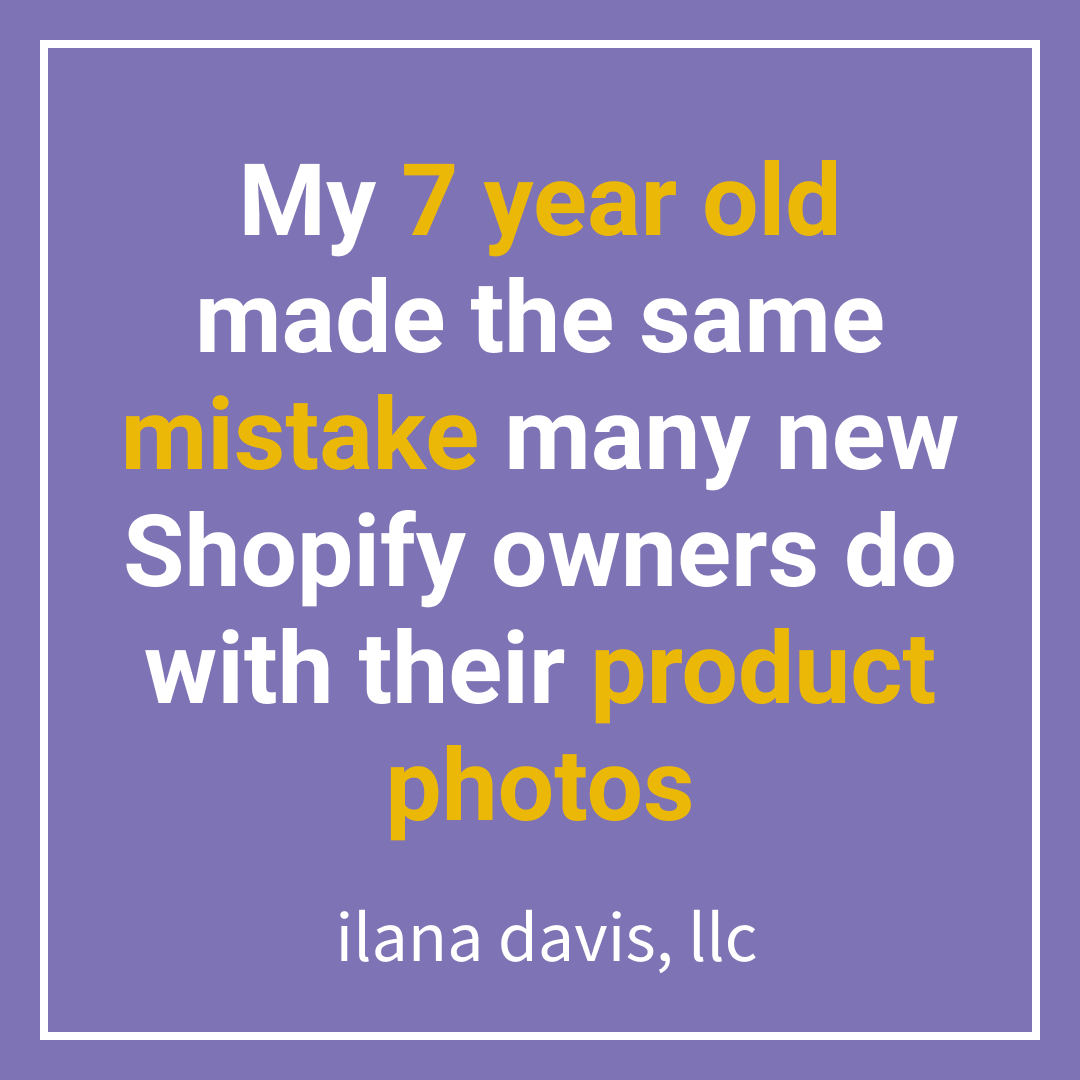 my-7-year-old-made-the-same-mistake-many-new-shopify-owners-do-with-th