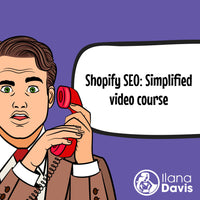 Shopify SEO: Simplified video course